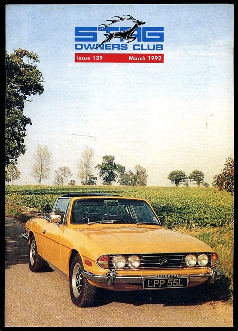 Stag [Triumph Stag] Owners Club Magazine Single Issue No. 139 March 1992 [1] by The Triumph Stag ...