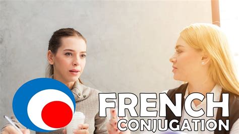 Your Daily 10 Min Of French Conjugation Indicatif Présent 44 Youtube