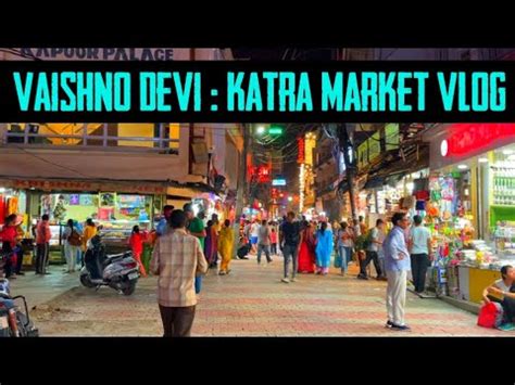 Vaishno Devi Katra Market Vlog Katra Bazar Shop Jai Mata Di