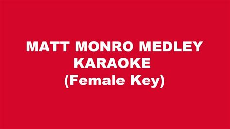 Matt Monro Medley Karaoke Female Key Youtube