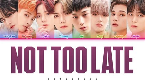 Ateez Not Too Late Color Coded Lyrics Eng Rom Han