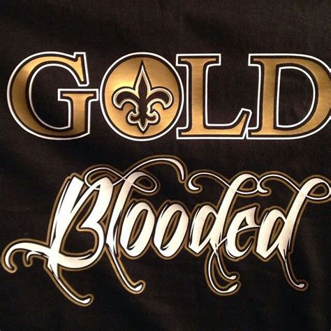 Gold Blooded. New Orleans Saints | New orleans saints logo, New orleans ...