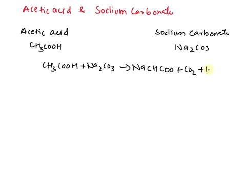 Solved 3 White The Reaction Between Acetic Acid And Sodium Hydroxide