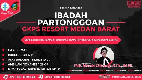 Ibadah Partonggoan Live Streaming Gkps Resort Medan Barat Jumat 05