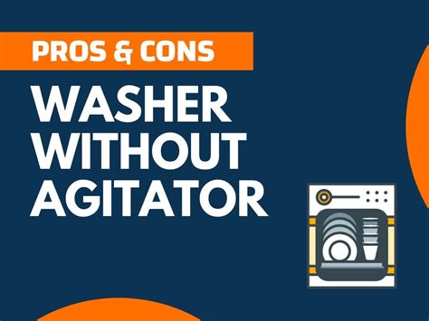 16+ Pros and Cons of Washer Without Agitator (Explained) - theNextFind.Com