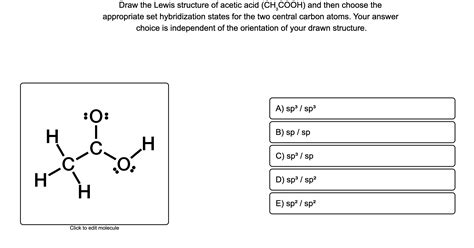 Solved Draw The Lewis Structure Of Acetic Acid Ch Cooh And Chegg