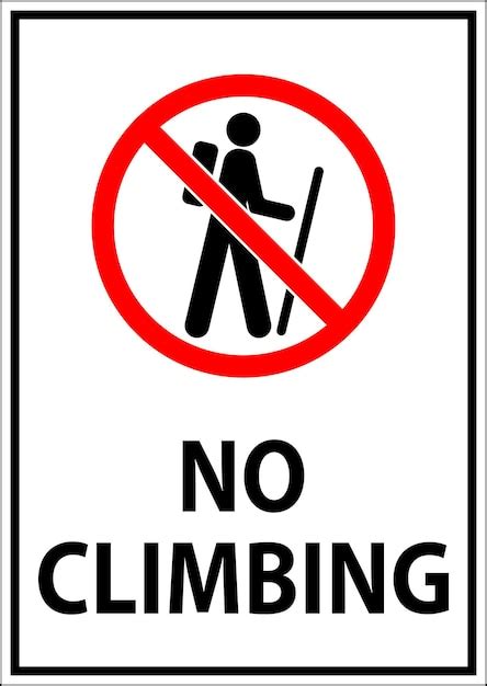 Premium Vector Do Not Climb Sign No Climbing