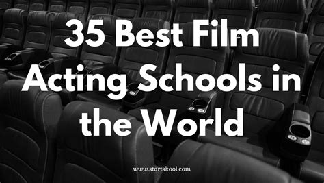 35 Best Film Acting Schools in the World | Start Skool