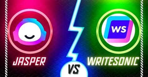 Jasper Vs Writesonic Choosing The Right Ai Writing Assistant For You