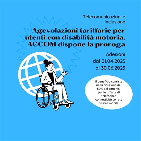 Agevolazioni Tariffarie Per Utenti Con Disabilità Motoria Agcom Dispone La Proroga