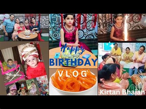 Beti Ka Birthday Celebration And Bhajan Kirtan Program Vlog Dance