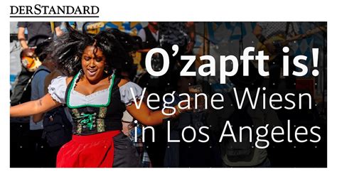 Ozapft Is Vegane Wiesn In Los Angeles Youtube