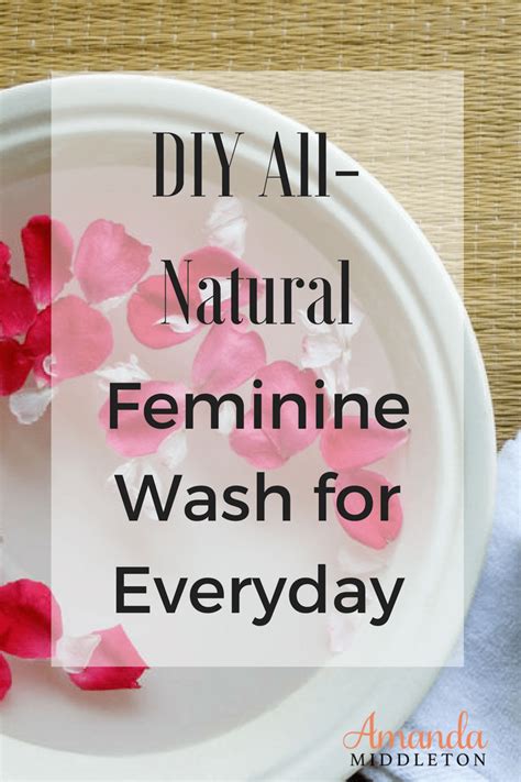 Do It Yourself All Natural Feminine Wash For Everyday Use Feminine