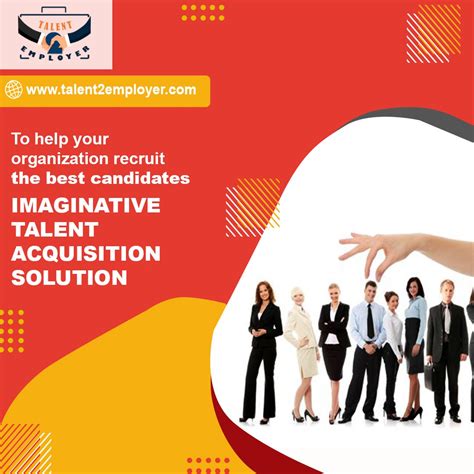 Recruit The Best Candidates Imaginative Talent Acquisition Solution Talentemployer Medium