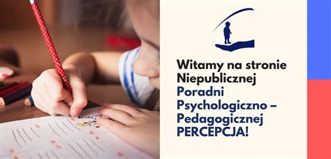 PERCEPCJA Niepubliczna Poradnia Psychologiczno Pedagogiczna