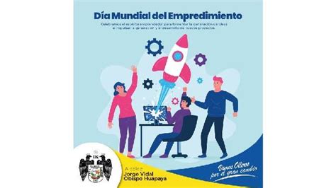 Día Mundial del Emprendimiento Noticias Municipalidad Distrital de