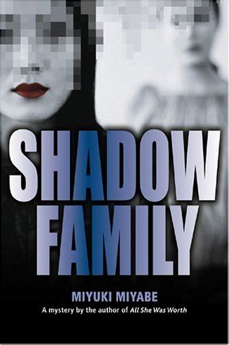 shadow family  miyuki miyabe translated  juliet winters carpenter