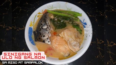 SINIGANG NA ULO NG SALMON SA MISO AT SAMPALOK YouTube