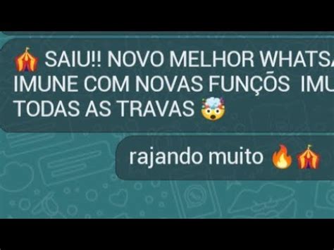 Saiu Novo Melhor Whatsapp Imune Novas Fun S Imune A Todas As