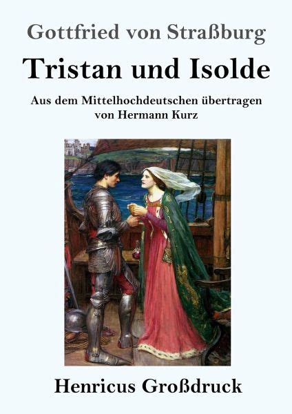 Tristan Und Isolde Gro Druck Von Gottfried Von Stra Burg Bei B Cher