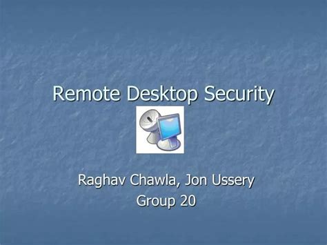 Ppt Remote Desktop Security Powerpoint Presentation Free Download