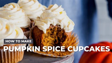 How To Make The Best Pumpkin Spice Cupcakes Youtube