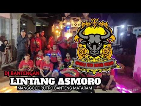 Dj Bantengan Lintang Asmoro Mbpm Manggolo Putro Banteng Mataram Youtube