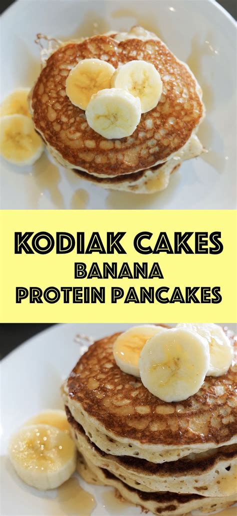 KODIAK CAKES BANANA PROTEIN PANCAKES Banana Protein Pancakes Protein