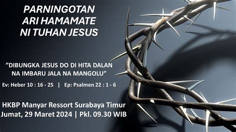 Parningotan Ari Hamamate Ni Tuhan Jesus Maret Youtube