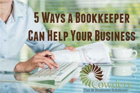 5 Ways A Bookkeeper Can Help Your Business