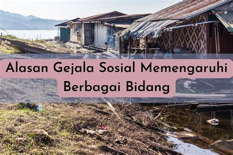 Foto Alasan Gejala Sosial Memengaruhi Berbagai Bidang