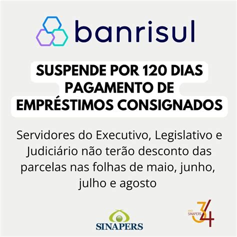 Banrisul Suspende Por Dias Pagamento Dos Empr Stimos Consignados