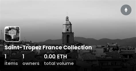 Saint Tropez France Collection Collection Opensea