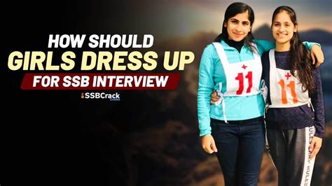 How Should Girls Dress Up For Ssb Interview Youtube