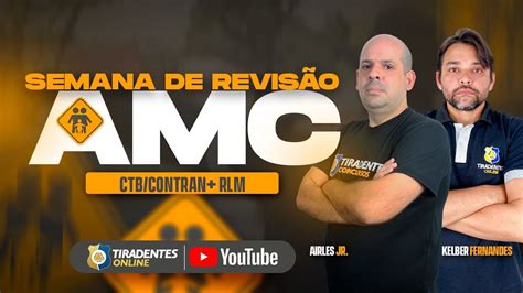 SEMANA DE REVISÃO AMC CTB RESOLUÇÕES RLM PROF KELBER FERNANDES E