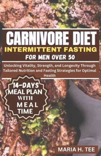 RÉGIME CARNIVORE JEÛNE intermittent pour hommes de plus de 50 ans