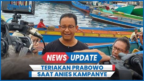 Teriakan Prabowo 02 Muncul Saat Anies Kampanye Di Kota Sorong YouTube