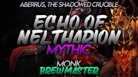 Echo Of Neltharion Monk Brewmaster Aberrus The Shadowed Crucible