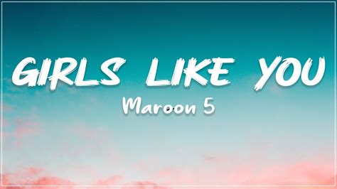 Maroon 5 Girls Like You Lyrics Ft Cardi B Youtube