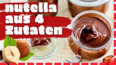 NUTELLA REZEPT Aus 4 Zutaten Schokoaufstrich Selber Machen Nutella