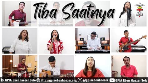 Tiba Saatnya Team Praise Worship Gpia Eben Haezer Solo Youtube