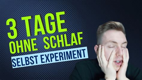 3 Tage Ohne Schlaf Selbst Experiment YouTube