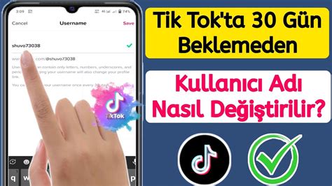 Tik Tok ta 30 Gün Beklemeden Kullanıcı Adı Nasıl Değiştirilir YouTube