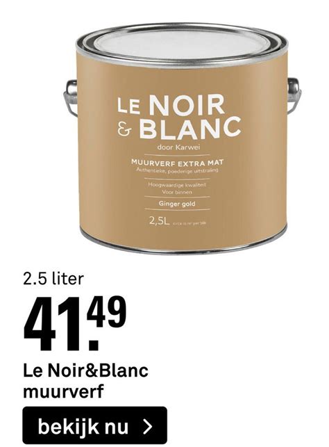 Le Noir Blanc Muurverf Aanbieding Bij Karwei