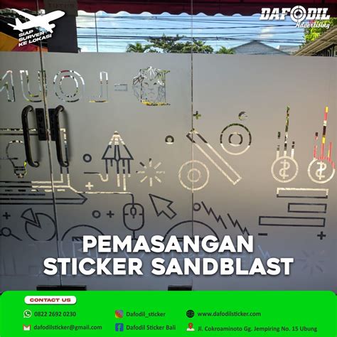 Dafodil Advertising STICKER SANDBLAST BALI JASA STICKER SANBLAST BALI