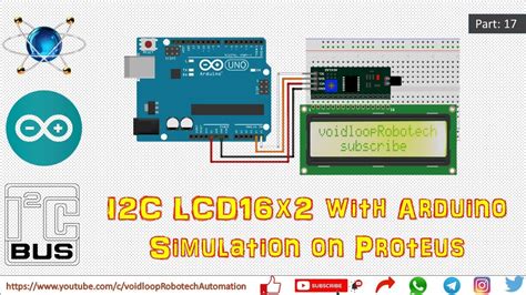 17 I2C LCD16x2 With Arduino Simulation On Proteus YouTube