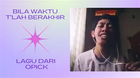 Bila Waktu Tlah Berakhir Opick Cover YouTube