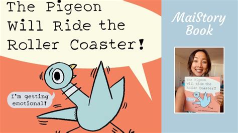 The Pigeon Will Ride The Roller Coaster By Mo Willems Interactive Read