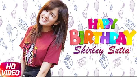 Shirley Setia Birthday Wish Koi Vi Nahi Full Song Gurnazar