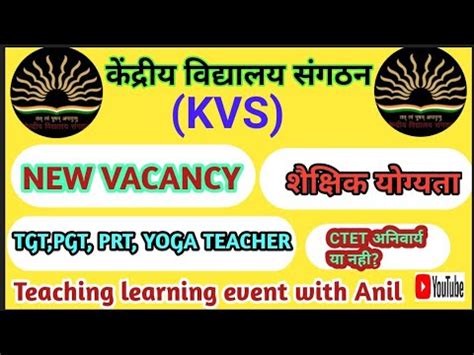 New Vacancy In Kvs Pgt Tgt Prt Yoga Teachers Vacancy Ctet